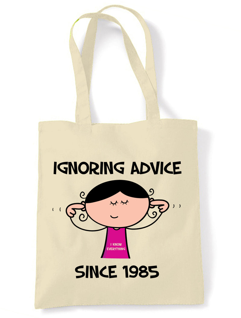 Ignoring Advice Since 1985 40th Birthday Tote Bag