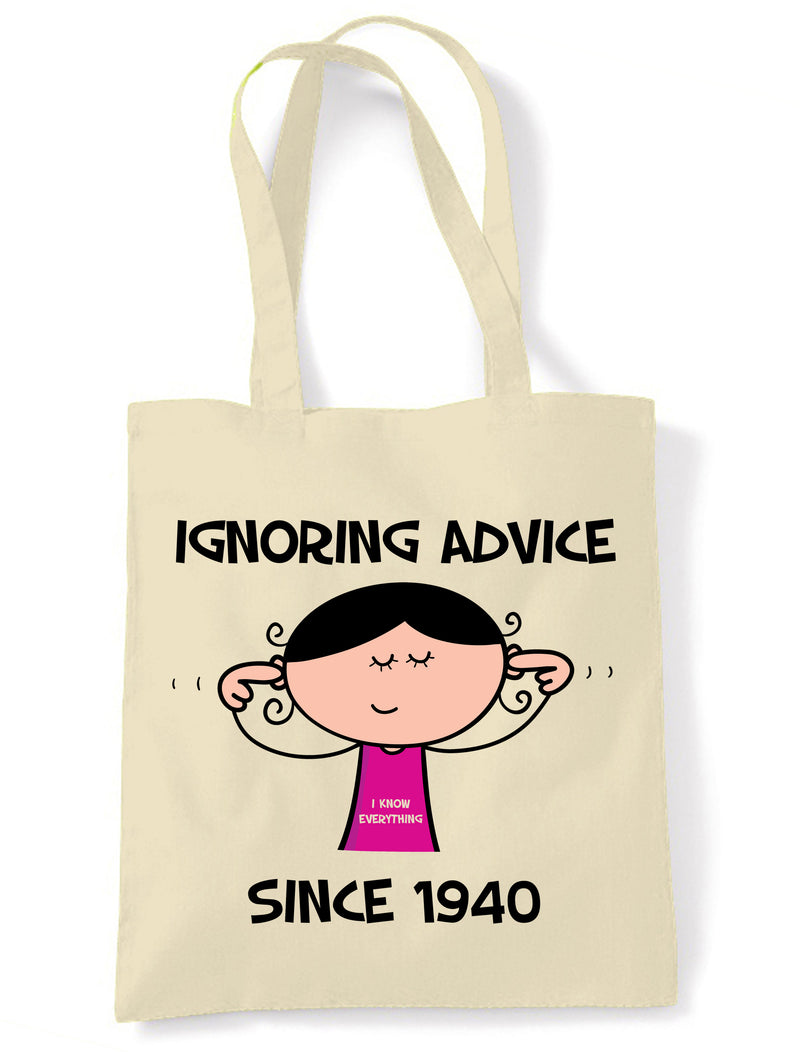 Ignoring Advice Since 1940 85th Birthday Tote Bag