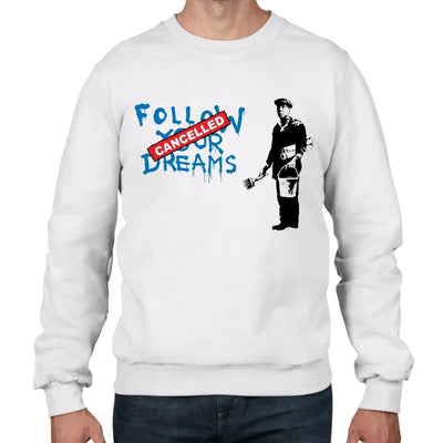 Banksy Follow Your Dreams Graffiti Men's Sweatshirt Jumper S / White